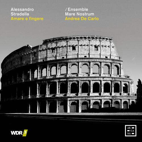 Amare E Fingere -- Stradella / Ensemble Mare Nostrum, CD
