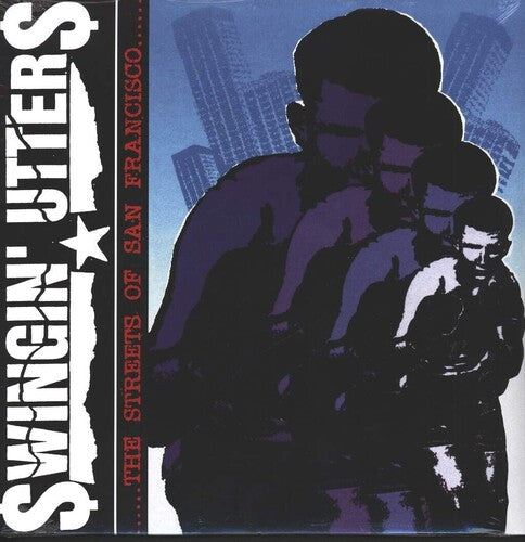 Streets Of San Francisco, Swingin' Utters, LP