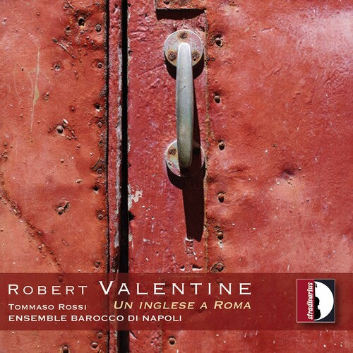 Un Inglese A Roma -- Valentine / Ensemble Barocco Di Napoli / Rossi, CD