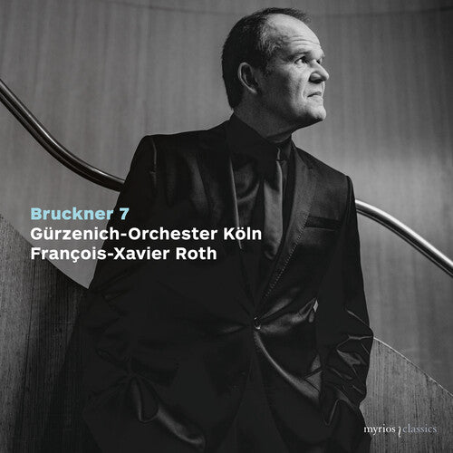 Bruckner: Symphony No. 7 -- Gurzenich-Orchester Koln, CD