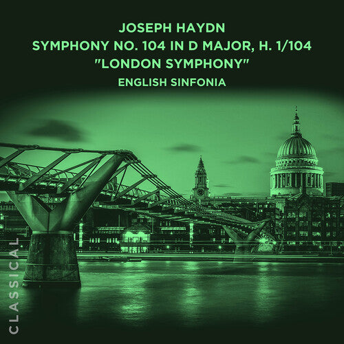 Joseph Haydn SYM No. 104 In D Major H 1/104 London -- English Sinfonia, CD