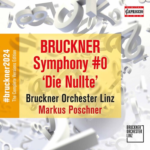 Symphony Die Nullte -- Bruckner / Bruckner Orchester Linz / Poschner, CD