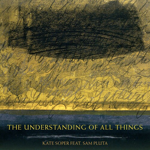 Understanding Of All Things -- Soper / Soper / Pluta, CD