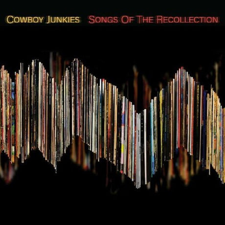 Songs Of The Recollection, Cowboy Junkies, LP