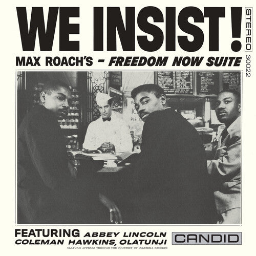 We Insist Max Roach's Freedom Now Suite -- Max Roach, LP