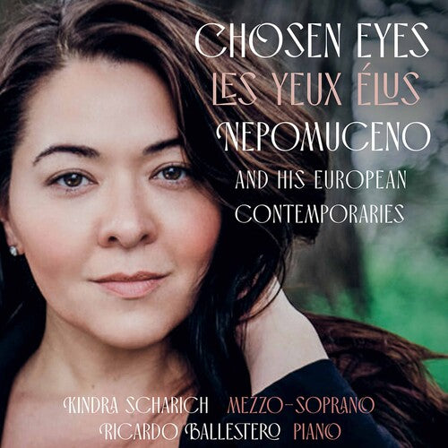 Chosen Eyes (Les Yeux Elus) -- Chausson / Scharich / Ballestero, CD