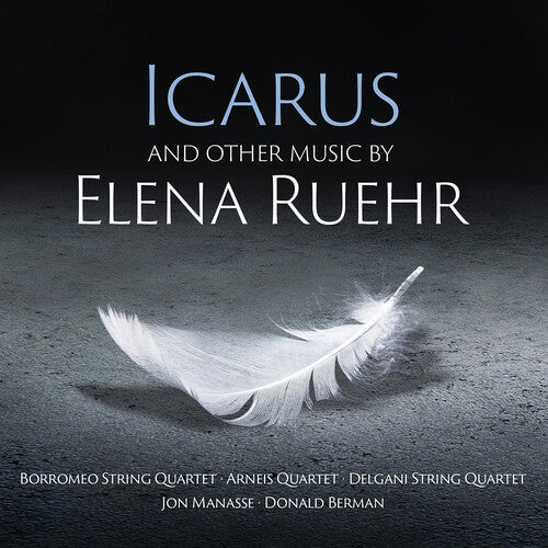 Icarus & Other Music -- Ruehr / Delgani String Quartet / Berman, CD