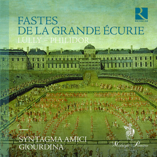 Fastes De La Grande Ecurie -- Caurroy / Amici / Giourdina, CD