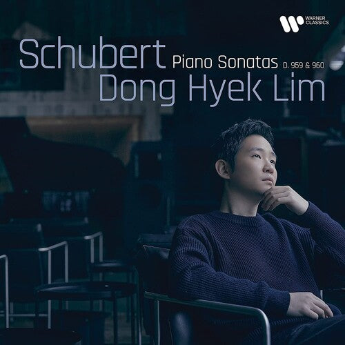 Schubert: Piano Sonatas D. 959 & 960 -- Dong Hyek Lim, CD