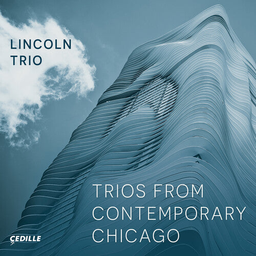 Trios From Contemporary Chicago -- Garrop / Lincoln Trio, CD