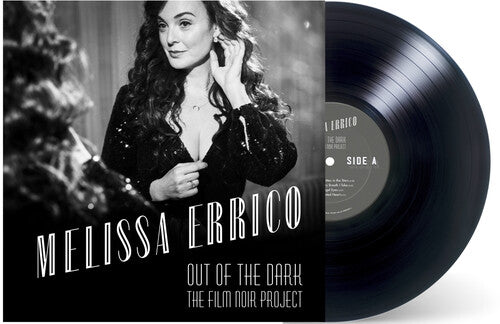 Out Of The Dark The Film Noir Project -- Melissa Errico, LP
