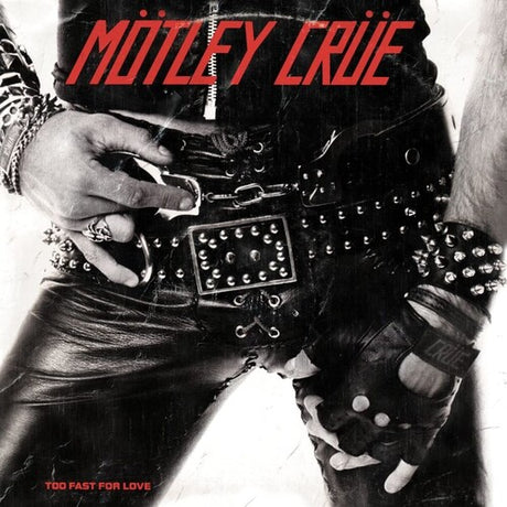 Too Fast For Love, Motley Crue, LP