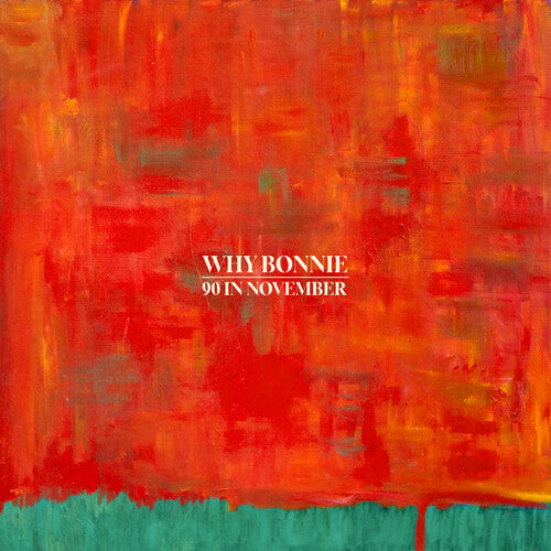 90 In November, Why Bonnie, Cassette