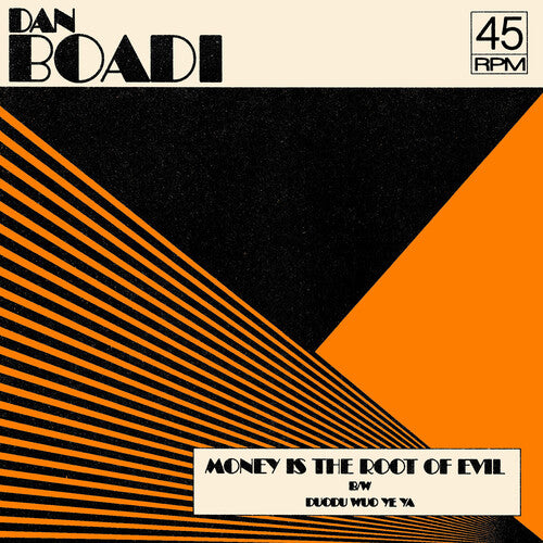 Money Is The Root Of Evil B/W Duodu Wuo Ye Ya -- Boadi,Dan & The African Internationals, 7"
