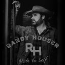 Note To Self - Smokey Clear, Randy Houser, LP