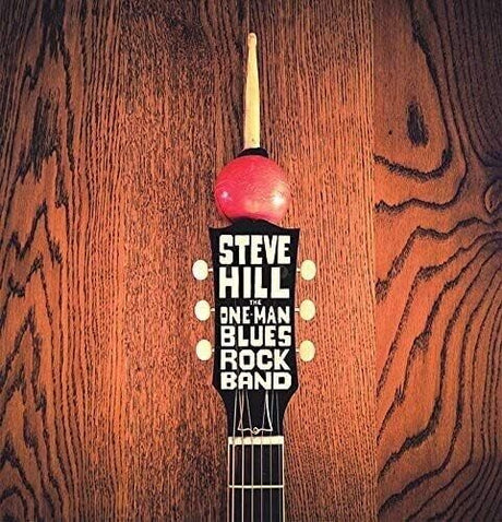 One Man Blues Rock Band, Steve Hill, CD