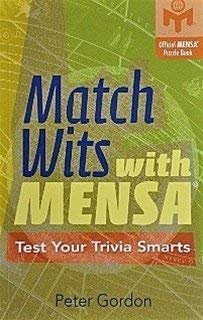 Used - Like New | Match Wits with MENSA: Test Your Trivia Smarts -- Peter Gordon, Paperback