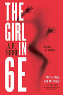 The Girl in 6E -- A. R. Torre, Paperback