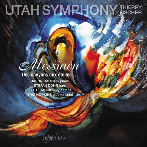 Messiaen: Des Canyons Aux Etoiles -- Utah Symphony, CD