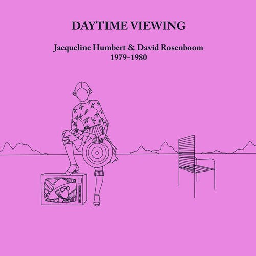 Daytime Viewing -- Humbert,Jacqueline / Rosenboom,David, LP