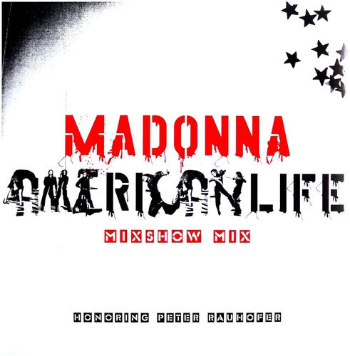 American Life Mixshow Mix (In Memory Of Peter Raun, Madonna, LP