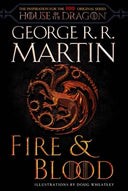 Fire & Blood (HBO Tie-In Edition): 300 Years Before a Game of Thrones -- George R. R. Martin, Paperback