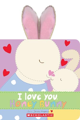 I Love You, Honey Bunny -- Sandra Magsamen, Board Book