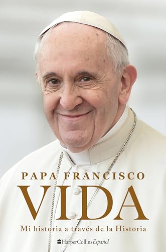 Life \ Vida: Mi Historia a Través de la Historia -- Pope Francis, Paperback