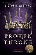 Broken Throne: A Red Queen Collection -- Victoria Aveyard, Paperback