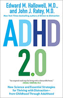 ADHD 2.0: New Science and Essential Strategies for Thriving with Distraction--From Childhood Through Adulthood -- Edward M. Hallowell, Paperback