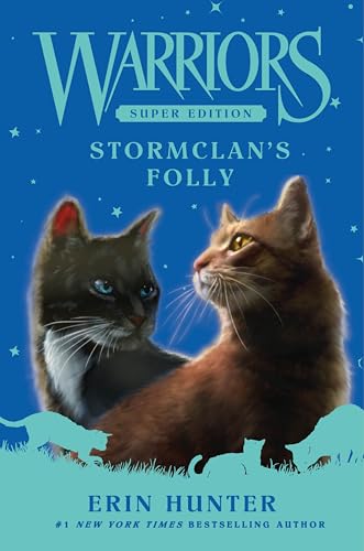 Warriors Super Edition: Stormclan's Folly -- Erin Hunter, Hardcover
