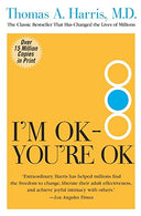 I'm Ok--You're Ok -- Thomas Harris, Paperback