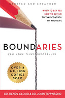 Boundaries: When to Say Yes, How to Say No to Take Control of Your Life -- Henry Cloud, Hardcover