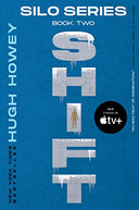 Shift: Book Two of the Silo Series -- Hugh Howey, Paperback