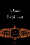 The Prisoner: In Search of Lost Time, Volume 5 (Penguin Classics Deluxe Edition) -- Marcel Proust, Paperback