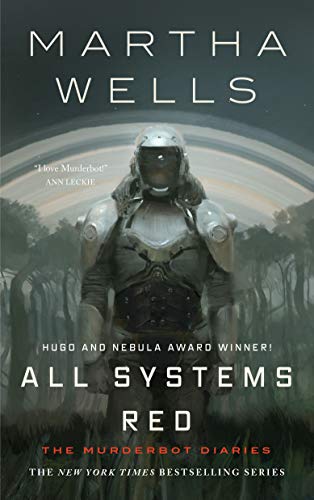 All Systems Red -- Martha Wells, Paperback