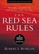 The Red Sea Rules: 10 God-Given Strategies for Difficult Times -- Robert J. Morgan, Hardcover