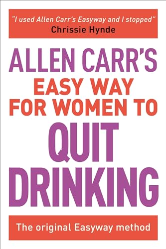 Allen Carr's Easy Way for Women to Quit Drinking: The Original Easyway Method -- Allen Carr, Paperback