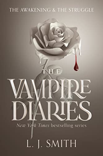The Vampire Diaries: The Awakening and the Struggle -- L. J. Smith, Paperback
