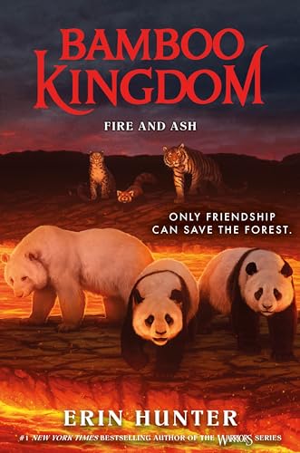 Bamboo Kingdom #6: Fire and Ash -- Erin Hunter, Paperback