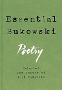 Essential Bukowski: Poetry -- Charles Bukowski, Hardcover