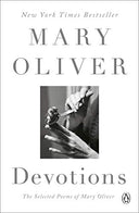 Devotions: A Read with Jenna Pick: The Selected Poems of Mary Oliver -- Mary Oliver, Paperback