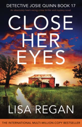 Close Her Eyes: An absolutely heart-racing crime thriller and mystery novel -- Lisa Regan, Paperback