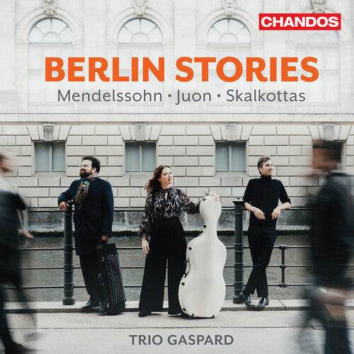 Berlin Stories -- Mendelssohn / Skalkottas / Trio Gaspard, CD