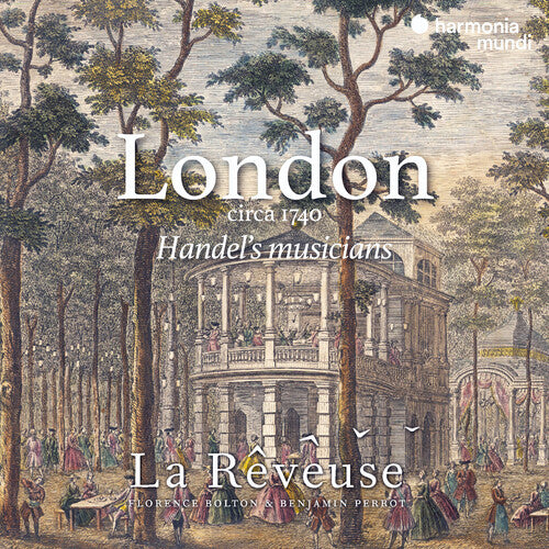 London Circa 1740: Handel's Musicians -- La Reveuse, CD
