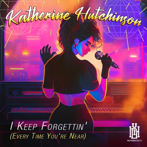 I Keep Forgettin' (Every Time You're Near) -- Katherine Hutchinson, CD