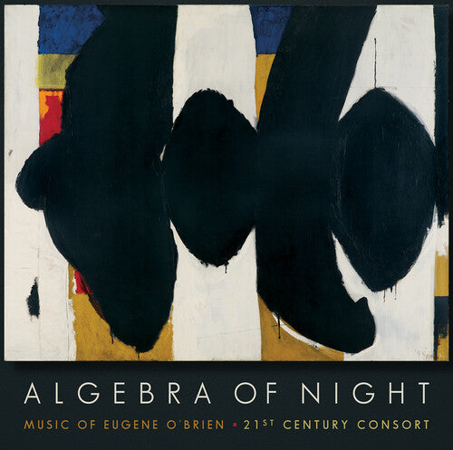 Algebra Of Night -- O'Brien / Meek / 21ST Century Consort, CD