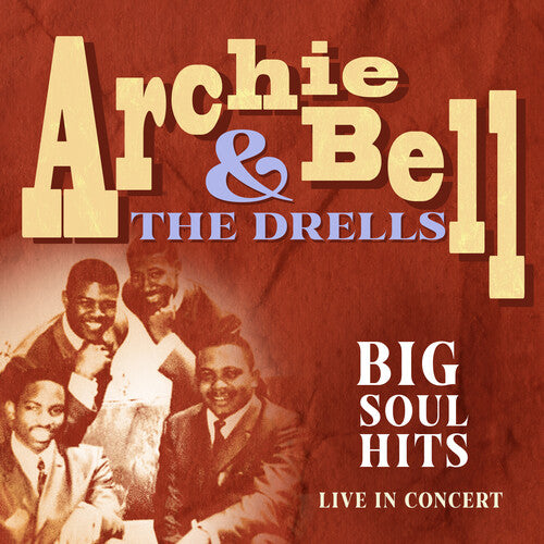 Big Soul Hits Live In Concert -- Bell,Archie & The Drells, CD
