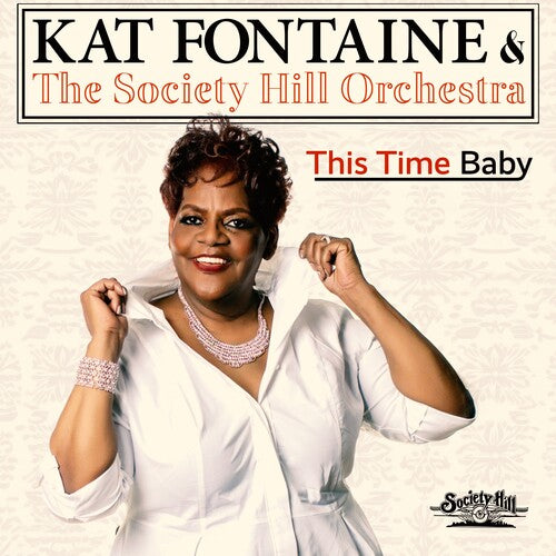 This Time Baby -- Fontaine,Kat & The Society Hill Orchestra, CD