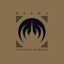 Une Histoire De Mekanik - 50 Years Of Mekanik, Magma, LP